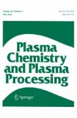 Plasma Chemistry and Plasma Processing cover
